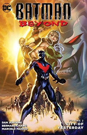 Batman Beyond 2 - City of Yesterday
