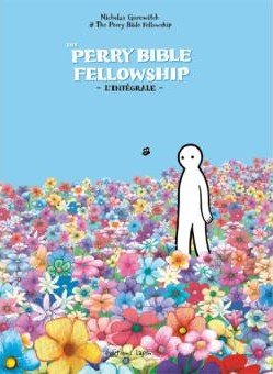 The Perry bible fellowship édition Intégrale