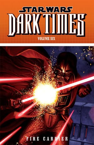 couverture, jaquette Star Wars (Légendes) - Dark Times 6  - Fire CarrierTPB softcover (souple) (Dark Horse Comics) Comics
