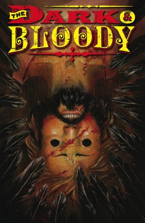 The Dark and Bloody # 6 Issues (2016)