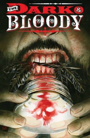 The Dark and Bloody édition TPB softcover (souple)
