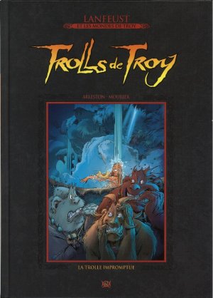 couverture, jaquette Trolls de Troy 17  - La Trolle impromptue Deluxe (Hachette BD) BD