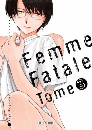 couverture, jaquette Femme fatale 3  (soleil manga) Manga