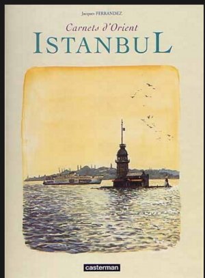 Carnets d'Orients 2 - carnets d'orient - hors-serie 2 : Istanbul