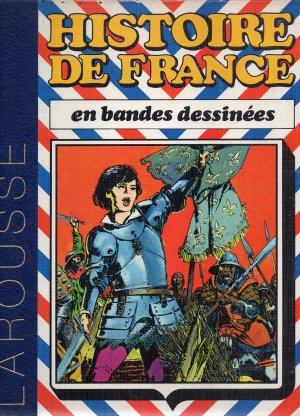 Histoire de France en bandes dessinées 3 - De Saint Louis à Jeanne d'Arc