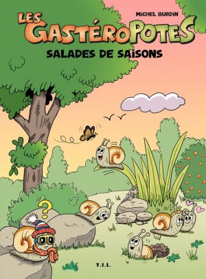 Les Gastéropotes 2 - Les Gastéropotes, Salades de Saisons