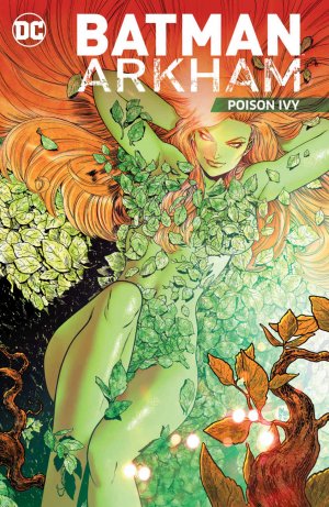 Batman Arkham - Poison Ivy 1 - Poison Ivy
