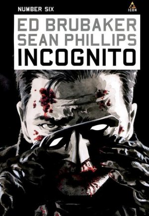 Incognito 6 - Part Six