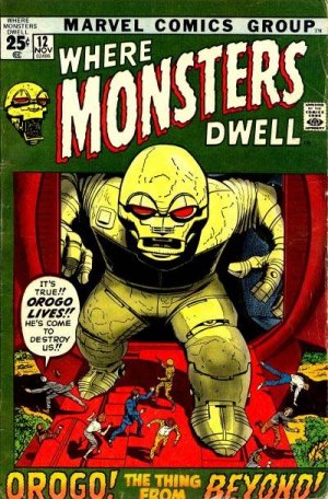 Where Monsters Dwell 12 - Orgo! The nightmare From Outer Space!