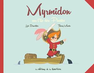 Myrmidon 4 - Myrmidon sur l'île des pirates
