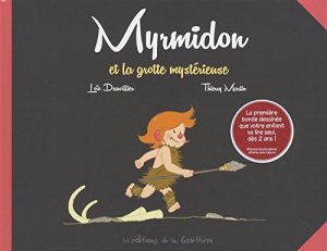 Myrmidon 5 - Myrmidon et la grotte mystérieuse