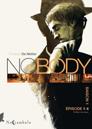 No body 1 - Saison 1 Épisode 1 - Soldat inconnu