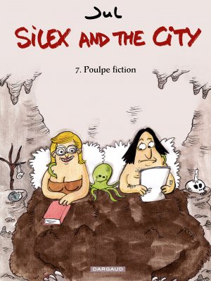 couverture, jaquette Silex and the city 7  - Poulpe Fiction (dargaud) BD