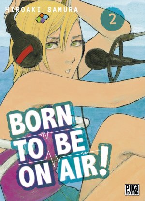 couverture, jaquette Born to be on air 2  (Pika) Manga