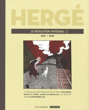 Hergé, le feuilleton intégral 7 - 1937-1939