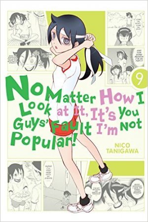 couverture, jaquette Watashi ga Motenai no wa Dou Kangaete mo Omaera ga Warui! 9  (Yen Press) Manga