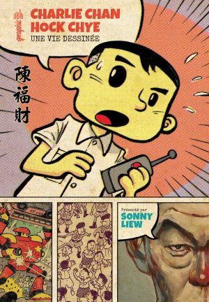 Charlie Chan Hock Chye, une vie dessinée édition TPB hardcover (cartonnée)