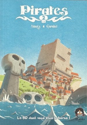 Pirates - La BD dont vous êtes le héros 2
