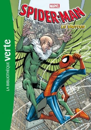 Spider-Man (Bibliothèque Verte) 2 - Le Vautour