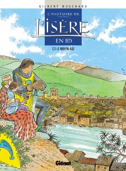 L'histoire de l'Isère en BD 2 - Le Moyen Âge