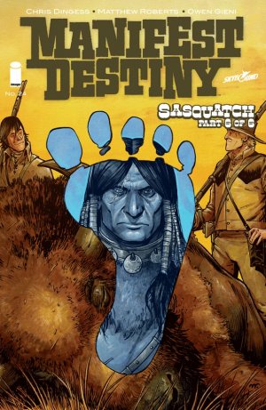 Manifest Destiny 24 - Sasquatch Part 6 of 6