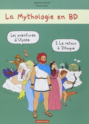 La mythologie en BD 2 - Les aventures d'Ulysse, le retour à Ithaque