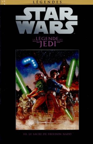 Star Wars - La Collection de Référence 6 - 6. La Légende des Jedi :  III - Le Sacre de Freedon Nadd