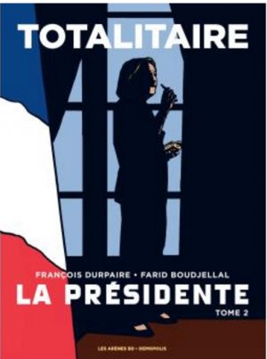 La Présidente 2 - Totalitaire
