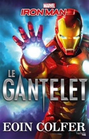 Iron Man - Le Gantelet 1 - Le Gantelet