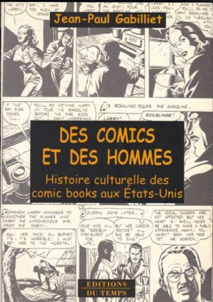 Des Comics et des Hommes 1 - Histoire culturellle des comic books aux Etats-Unis