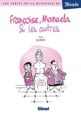 Françoise, Manuela et les autres... 1