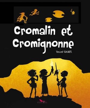 Cromalin et Cromignonne édition simple