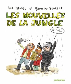 Sociorama 7 - Les nouvelles de la Jungle de Calais