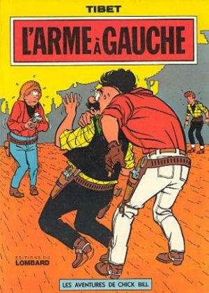 Chick Bill 15 - L'arme à gauche