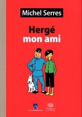 Hergé mon ami édition Réédition