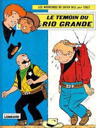 Chick Bill 40 - Le témoin du Rio Grande
