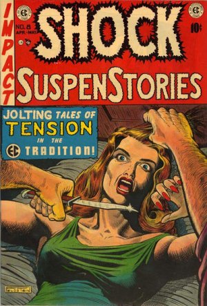 Shock SuspenStories # 8 Issues