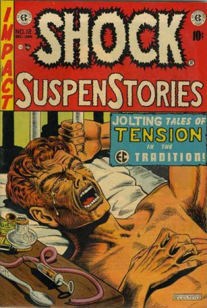 Shock SuspenStories # 12 Issues