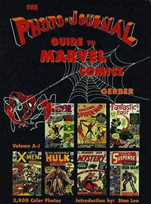 The Photo-Journal Guide to Marvel Comics édition Simple