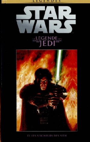 Star Wars - La Collection de Référence 7 - La Légende des Jedi - IV Les Seigneurs des Sith