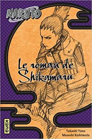 couverture, jaquette Naruto 4  - Le roman de Shikamaru (kana) Roman
