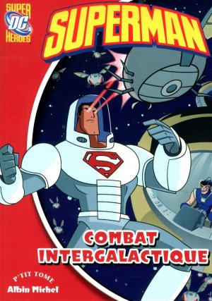 Superman (Super DC Heroes) 6 - Combat intergalactique