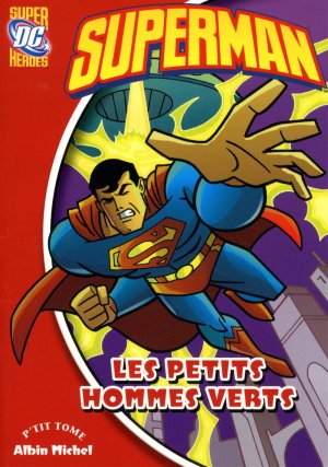 couverture, jaquette Superman (Super DC Heroes) 7  - Les petits hommes verts (Albin Michel Manga) Roman
