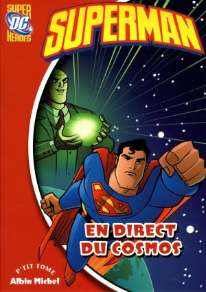 couverture, jaquette Superman (Super DC Heroes) 8  - En direct du Cosmos (Albin Michel Manga) Roman