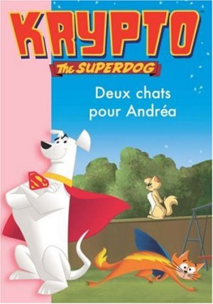 Krypto The Superdog (Bibliothèque Rose) 5 - Deux chats pour Andréa