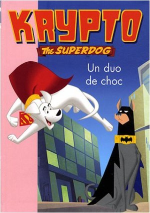 Krypto The Superdog (Bibliothèque Rose) 7 - Un duo de choc