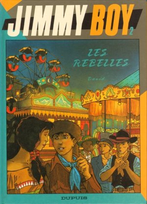Jimmy boy 2 - Les rebelles