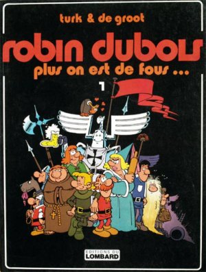 Robin Dubois 1 - Plus on est de fous...