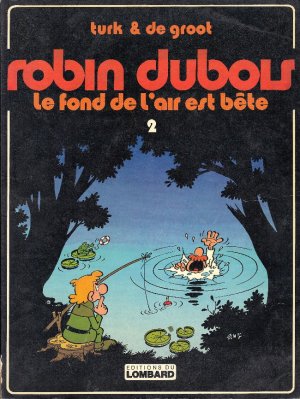 Robin Dubois 2 - Le fond de l'air est bête
