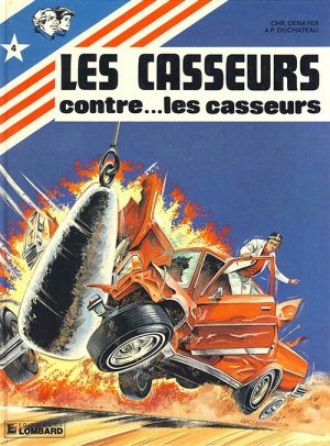 Les casseurs 4 - Les casseurs contre...les casseurs